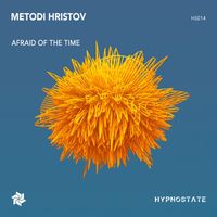 Metodi Hristov - Afraid of the Time