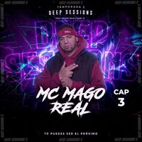 Pipe Arias and MC Mago Real - Deep Sessions, Vol. 3