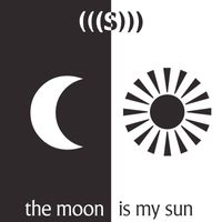 (((S))) - The Moon Is My Sun