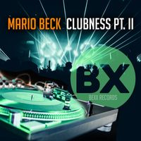 Mario Beck - Clubness, Pt. II
