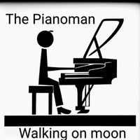 The Pianoman - Walking on moon