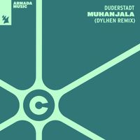 Duderstadt - Muhanjala (Dylhen Remix)