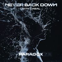 Never Back Down, Cabal - Paradox