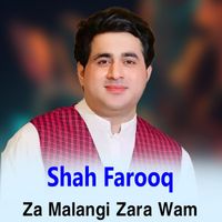 Shah Farooq - Za Malangi Zara Wam
