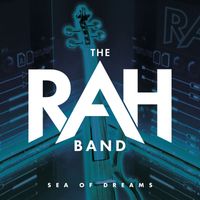 The Rah Band - Sea of Dreams