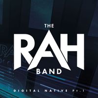 The Rah Band - Digital Native (Part One)