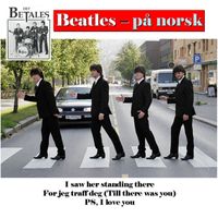 Det Betales - Beatles - På Norsk