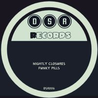 Nightly Closures - Funky Pill
