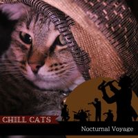 Chill Cats - Nocturnal Voyage