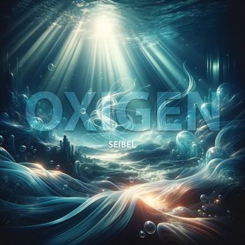 Seibel - Oxigen ([Stream Edit])