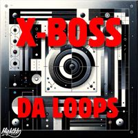 X-Boss - Da Loops