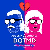 Augusta Sonora, We Are Not Dj's - DQTMD (Remix)