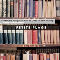 Petite Plage - Comfortable Background Music To Listen To When Reading
