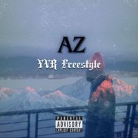 AZ - YVR Freestyle (Explicit)