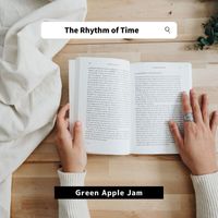 Green Apple Jam - The Rhythm of Time
