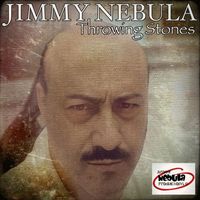 Jimmy Nebula - Throwing Stones