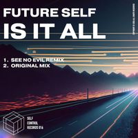 Future Self - Is It All