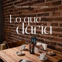 Joaco Amor feat. Nadia Alvarez - Lo que daría