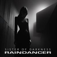 Raindancer - Sister of Darkness