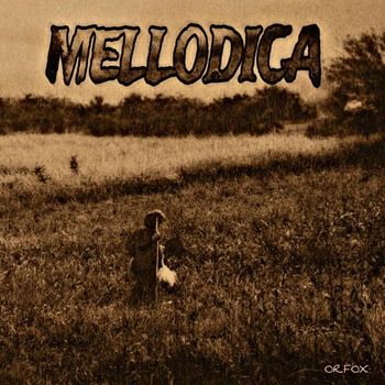 Orfox - Mellodica (Explicit)