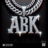 ABK - Bandz (Explicit)