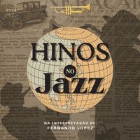 Fernando Lopez - Hinos No Jazz (2024)