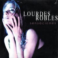 Lourdes Robles - Sensaciones