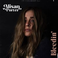 Alisan Porter - Bleedin'