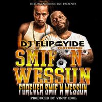 Dj Flipcyide - Forever Smif-n-Wessun (feat. Smif-N-Wessun)
