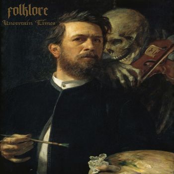 Folklore - Uncertain Times