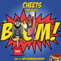 Cheets - The BOOM (Explicit)