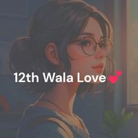 AKM - 12th Wala Love