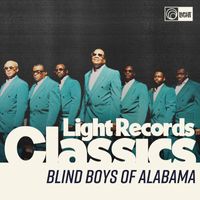 The Blind Boys Of Alabama - Light Records Classics