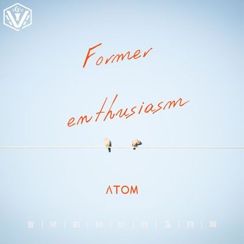 ATOM - Former Enthusiasm