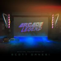 Scott Danesi - Arcade Legend (Original Game Soundtrack)