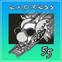 Express55 - Why Not