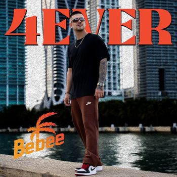 BEBEE - 4EVER