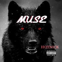 Hot Nick - Muse (Explicit)