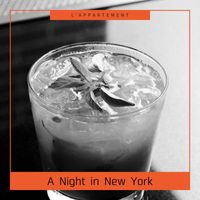 L'appartement - A Night in New York