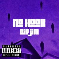 Big Jim - No Hook (Explicit)