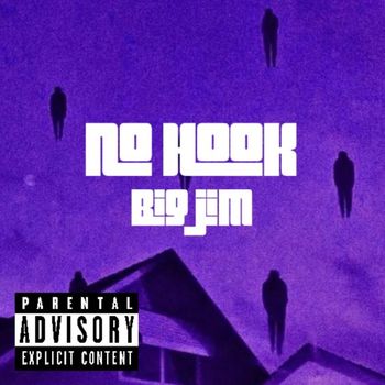 Big Jim - No Hook (Explicit)
