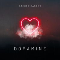 Stereo Ranger - Dopamine