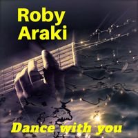 Roby Araki - Dance with You