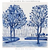 Maxime Verdoni - Le jardin du Luxembourg