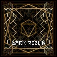 Dark Goblin - Golden Wind