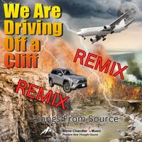 Songs from Source - We Are Driving off a Cliff (Remix)