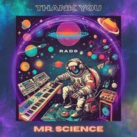 Rado - Thank You Mr. Science