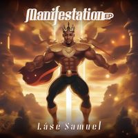 Lase Samuel - Manifestation (EP)