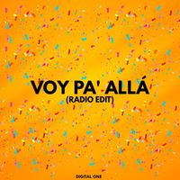 Digital One - Voy Pa' Allá (Radio Edit)