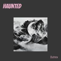 Dutrex - Haunted